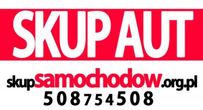Kupię Auto - Płatność Gotówką - Szybko i Uczicwie - Kupujemy samochody z lat 2000 - 2013