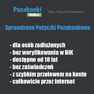 Pozabanki Kredyty Pozabankowe przez internet